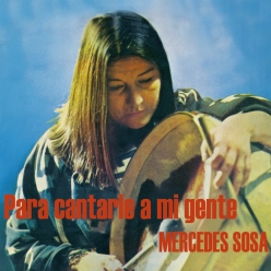 Mercedes Sosa - Para Cantarle A Mi Gente